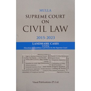 Mulla's Supreme Court On Civil Law 2015-2023 by Vinod Publication